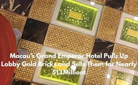 Macau’s Grand Emperor Hotel Pulls Up Lobby Gold Bricks and Sells Them for Nearly $13 Million