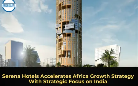 Serena Hotels Accelerates Africa Growth Strategy With Strategic Focus on India