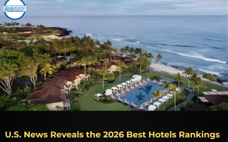 U.S. News Reveals the 2026 Best Hotels Rankings