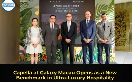 Capella at Galaxy Macau Opens as a New Benchmark in Ultra‑Luxury Hospitality