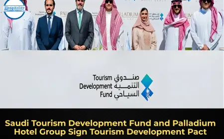 Saudi Tourism Development Fund and Palladium Hotel Group Sign Tourism Development Pact