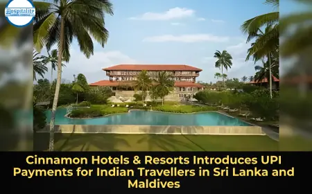 Cinnamon Hotels & Resorts Introduces UPI Payments for Indian Travellers in Sri Lanka and Maldives