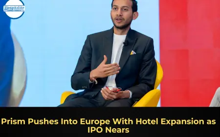 Prism Pushes Into Europe With Hotel Expansion as IPO Nears