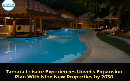 Tamara Leisure Experiences Unveils Expansion Plan With Nine New Properties by 2030