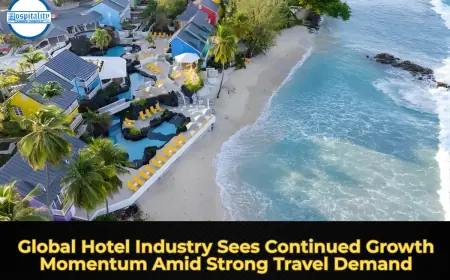Global Hotel Industry Sees Continued Growth Momentum Amid Strong Travel Demand