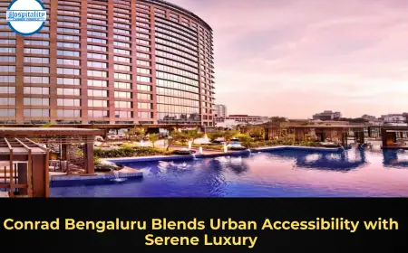 Conrad Bengaluru Blends Urban Accessibility with Serene Luxury
