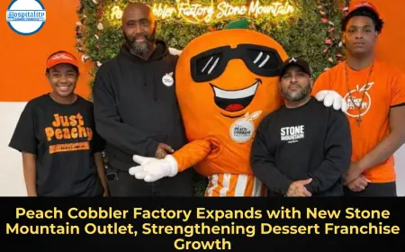 Peach Cobbler Factory Expands with New Stone Mountain Outlet, Strengthening Dessert Franchise Growth