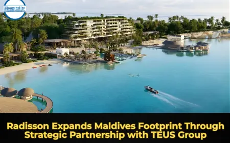 Radisson Expands Maldives Footprint Through Strategic Partnership with TEUS Group