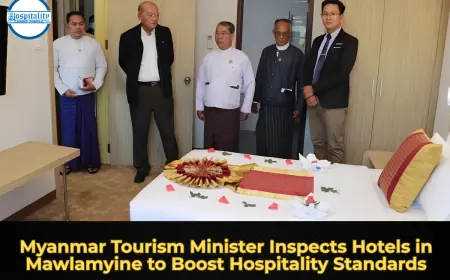 Myanmar Tourism Minister Inspects Hotels in Mawlamyine to Boost Hospitality Standards
