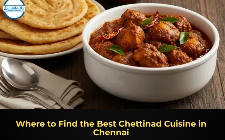 Where to Find the Best Chettinad Cuisine in Chennai