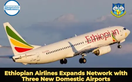 Ethiopian Airlines Expands Network with Three New Domestic Airports