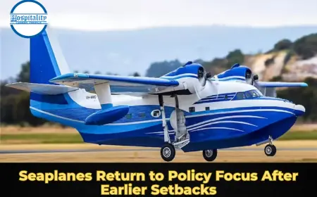 Seaplanes Return to Policy Focus After Earlier Setbacks