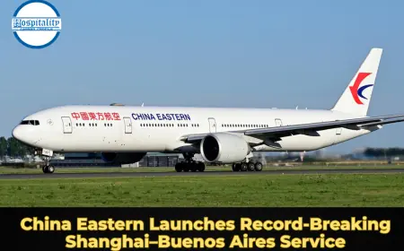 China Eastern Launches Record-Breaking Shanghai–Buenos Aires Service