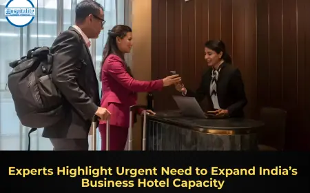 Experts Highlight Urgent Need to Expand India’s Business Hotel Capacity
