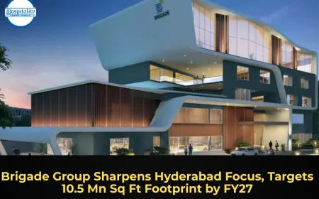 Brigade Group Sharpens Hyderabad Focus, Targets 10.5 Mn Sq Ft Footprint by FY27