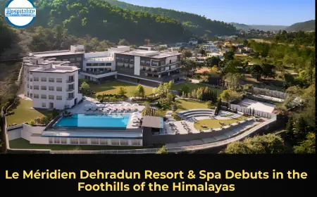 Le Méridien Dehradun Resort & Spa Debuts in the Foothills of the Himalayas