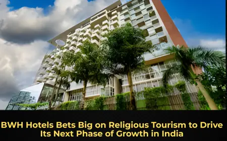BWH Hotels Bets Big on Religious Tourism to Drive Its Next Phase of Growth in India