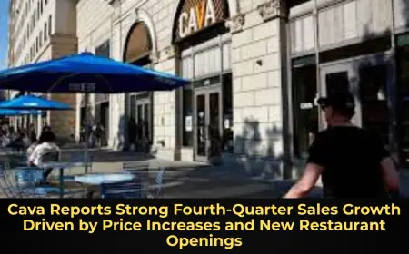 Cava Reports Strong Fourth-Quarter Sales Growth Driven by Price Increases and New Restaurant Openings