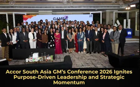 Accor South Asia GM’s Conference 2026 Ignites Purpose-Driven Leadership and Strategic Momentum