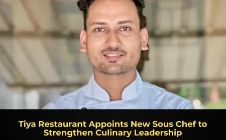 Tiya Restaurant Appoints New Sous Chef to Strengthen Culinary Leadership