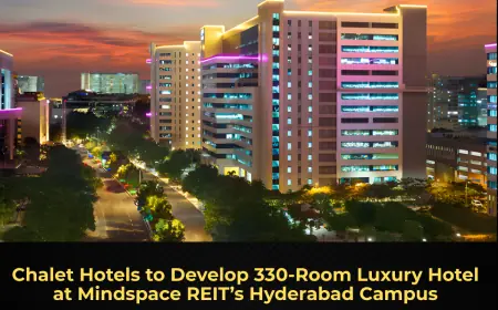 Chalet Hotels to Develop 330-Room Luxury Hotel at Mindspace REIT’s Hyderabad Campus
