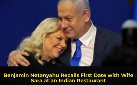 Benjamin Netanyahu Recalls First Date with Wife Sara at an Indian Restaurant