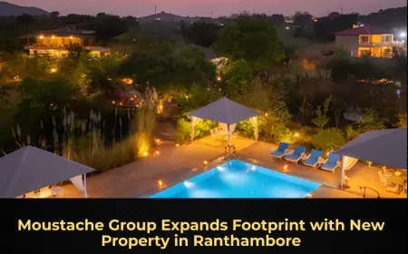 Moustache Group Expands Footprint with New Property in Ranthambore