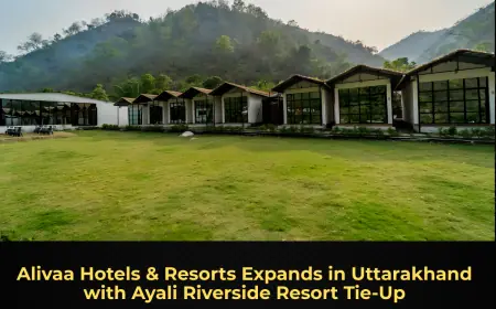 Alivaa Hotels & Resorts Expands in Uttarakhand with Ayali Riverside Resort Tie-Up
