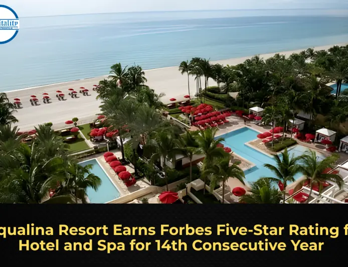 Acqualina Resort Earns Forbes Five‑Star Rating for Hotel and Spa for 14th Consecutive Year