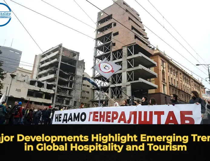 Major Developments Highlight Emerging Trends in Global Hospitality and Tourism