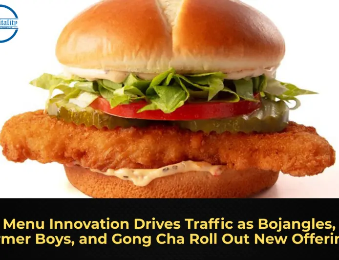 Menu Innovation Drives Traffic as Bojangles, Farmer Boys, and Gong Cha Roll Out New Offerings