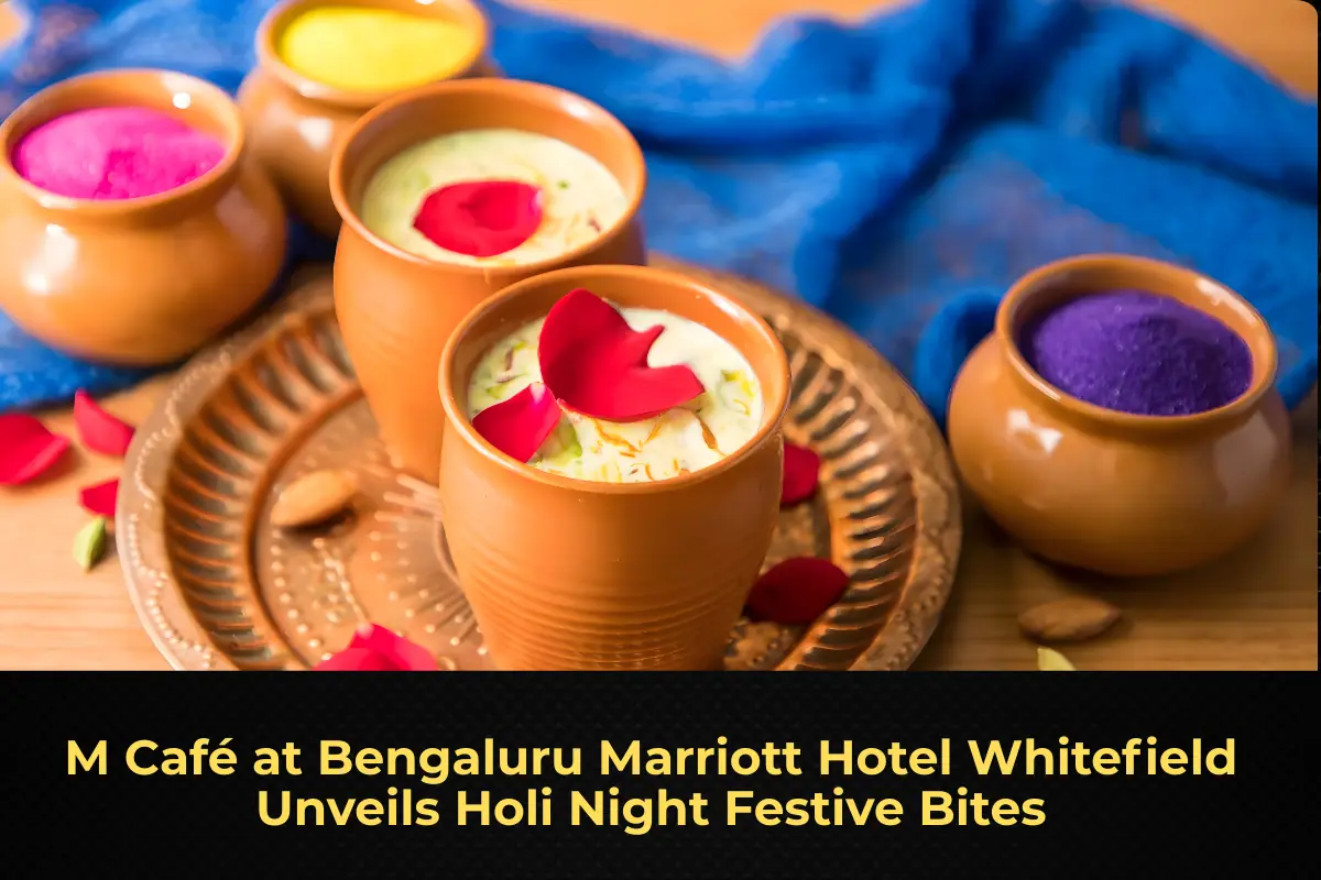 M Café at Bengaluru Marriott Hotel Whitefield Unveils Holi Night Festive Bites