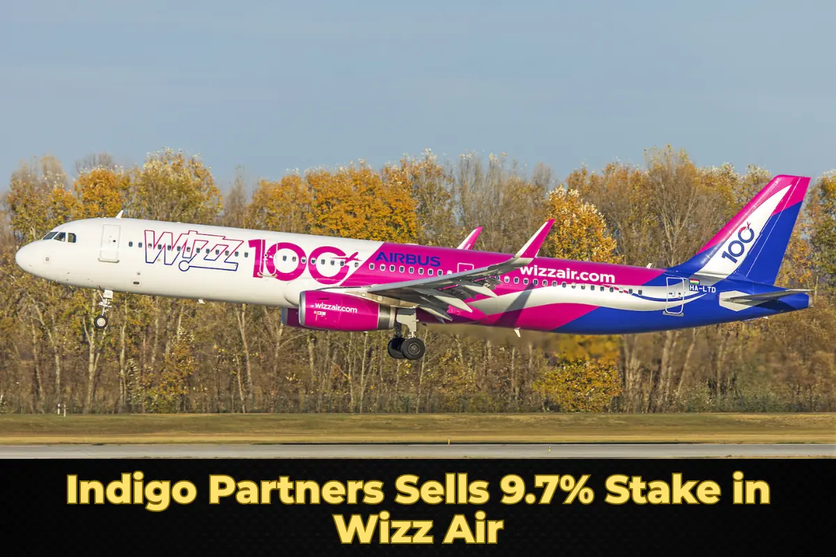 Indigo Partners Sells 9.7% Stake in Wizz Air