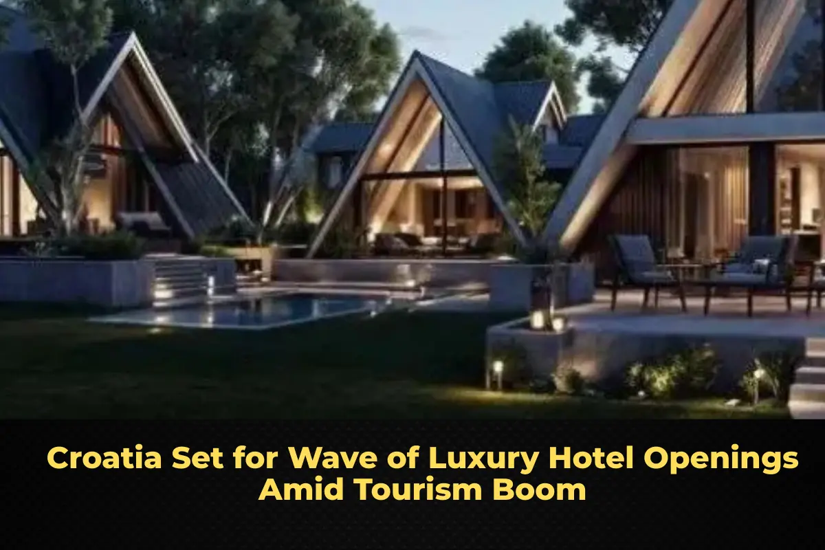 Croatia Set for Wave of Luxury Hotel Openings Amid Tourism Boom