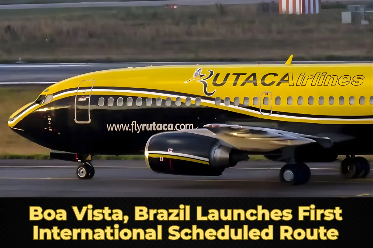 Boa Vista, Brazil Launches First International Scheduled Route