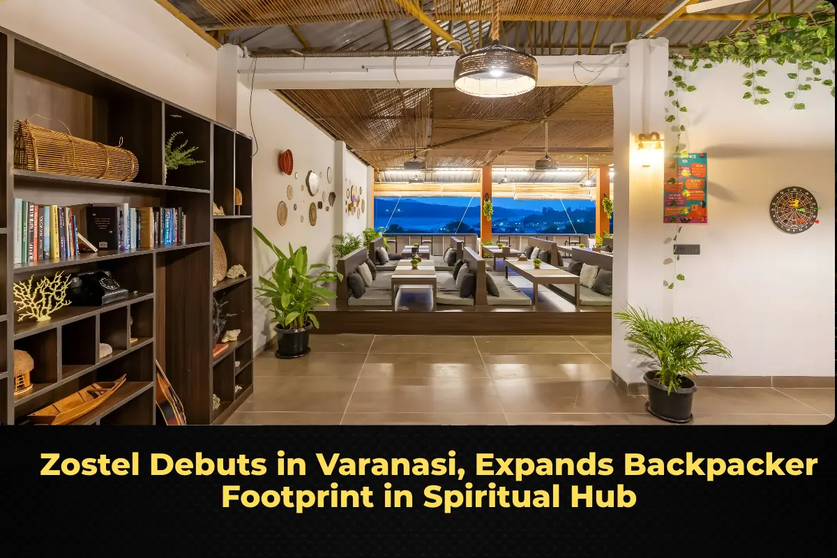 Zostel Debuts in Varanasi, Expands Backpacker Footprint in Spiritual Hub
