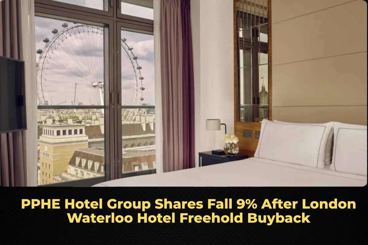 PPHE Hotel Group Shares Fall 9% After London Waterloo Hotel Freehold Buyback