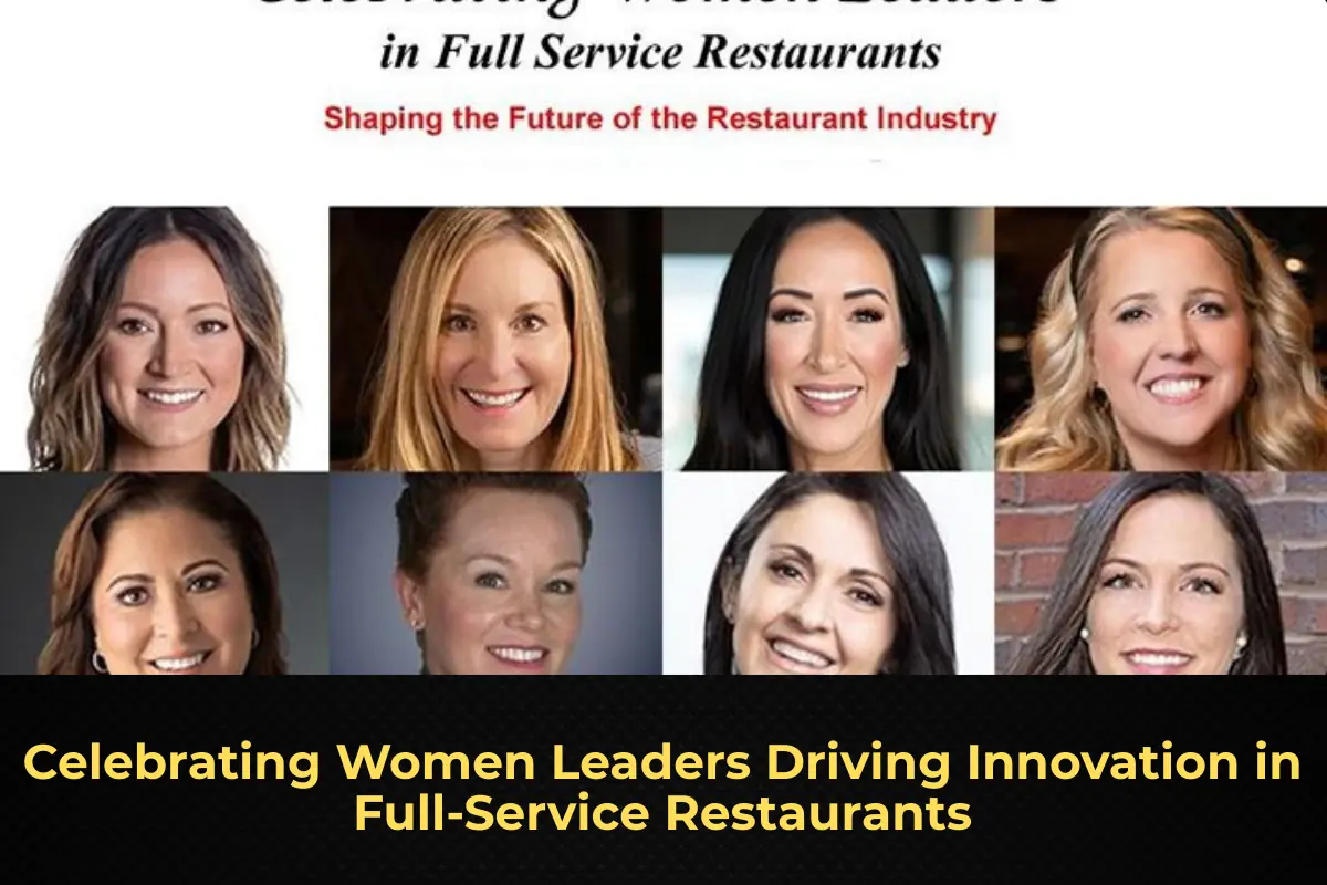 Celebrating Women Leaders Driving Innovation in Full-Service Restaurants