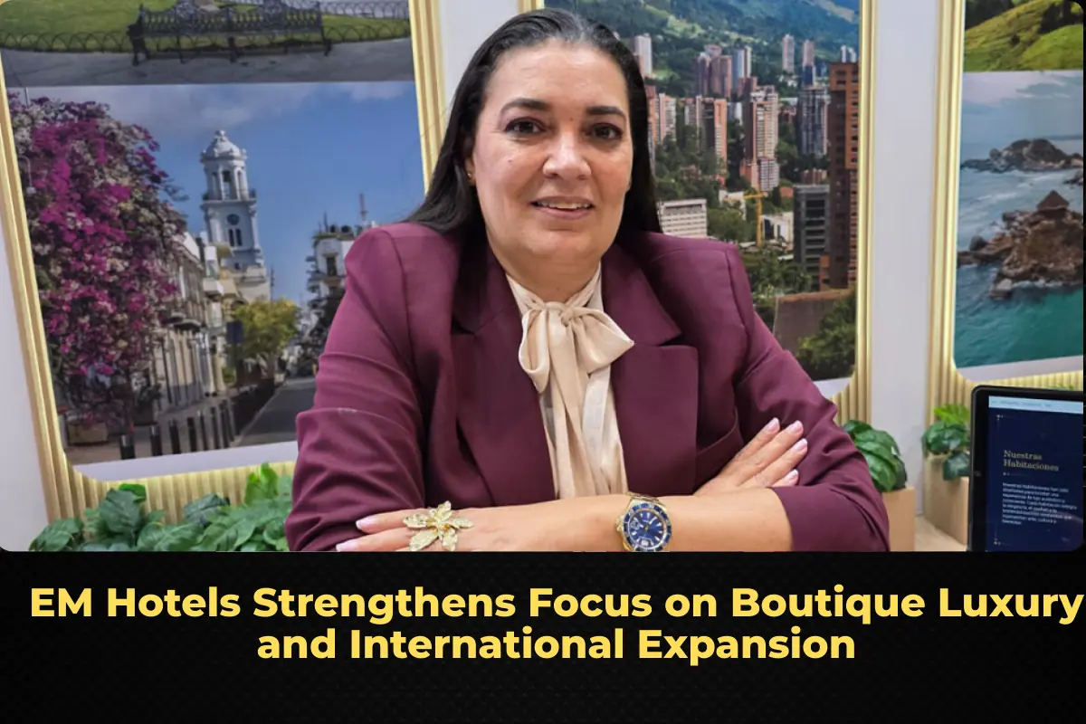 EM Hotels Strengthens Focus on Boutique Luxury and International Expansion