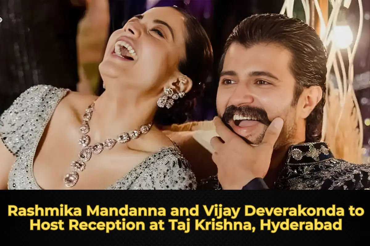Rashmika Mandanna and Vijay Deverakonda to Host Reception at Taj Krishna, Hyderabad