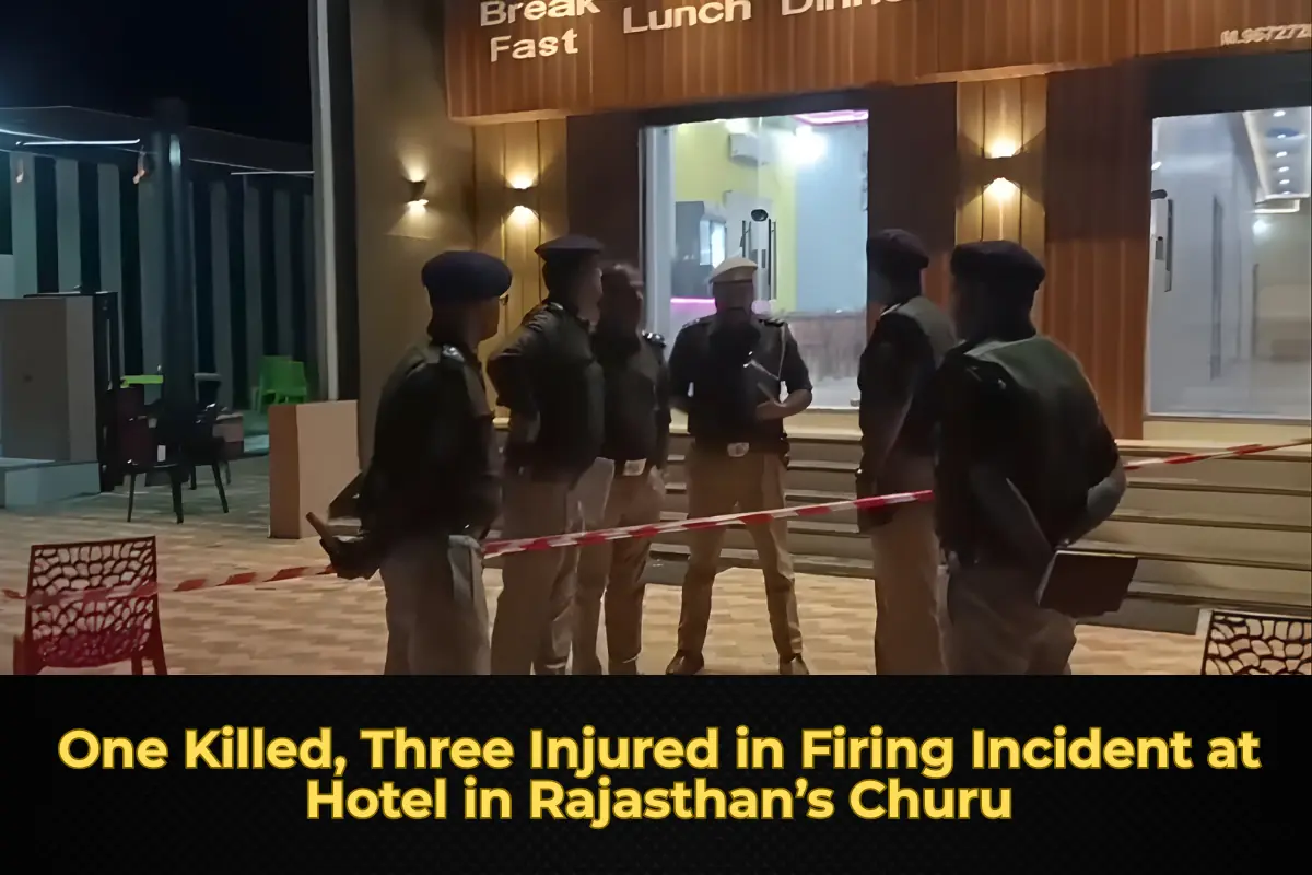 One Killed, Three Injured in Firing Incident at Hotel in Rajasthan’s Churu