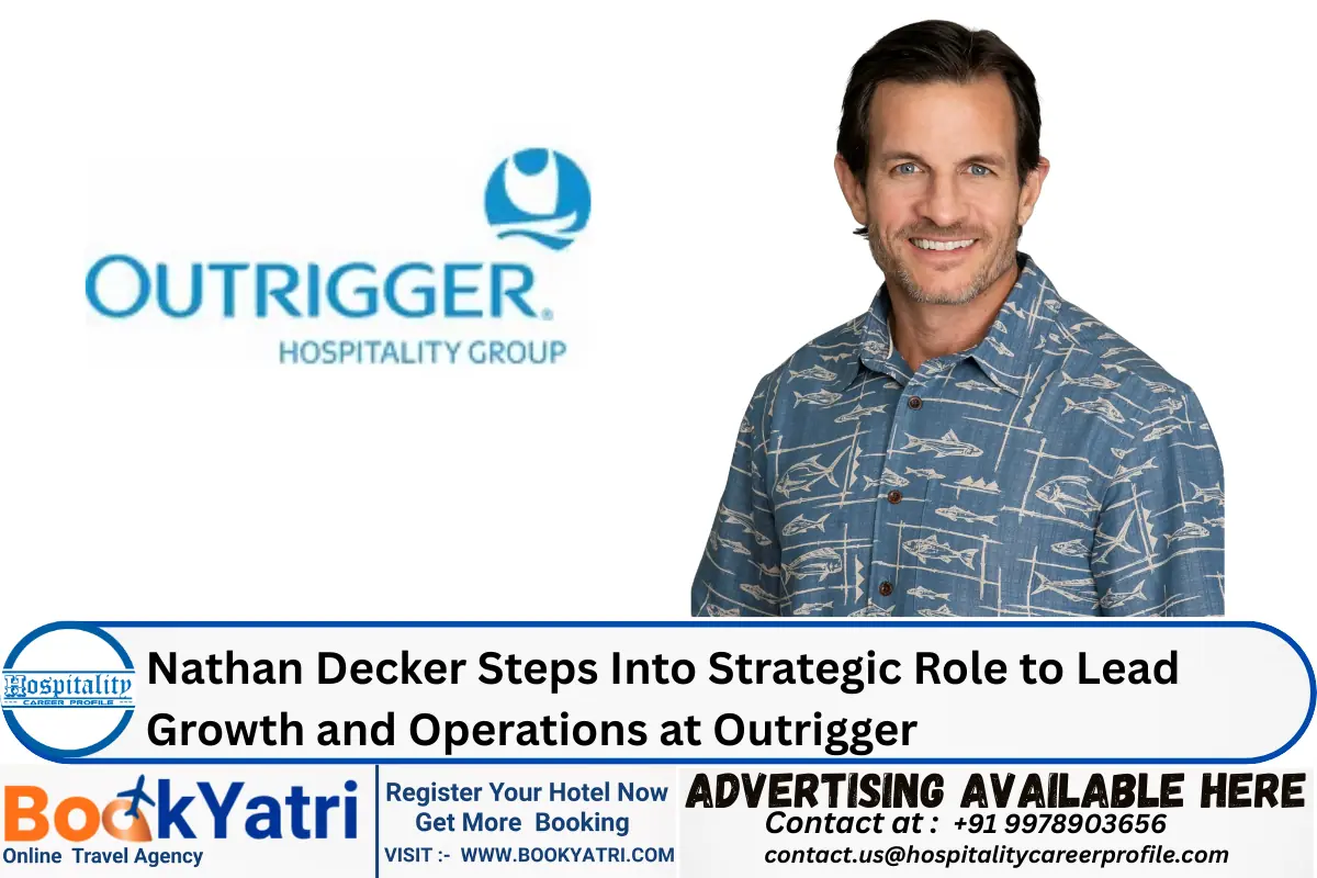 Nathan Decker Steps Into Strategic Role to Lead Growth and Operations at Outrigger