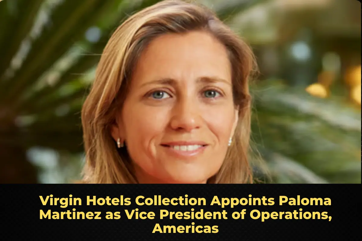 Virgin Hotels Collection Appoints Paloma Martinez as Vice President of Operations, Americas