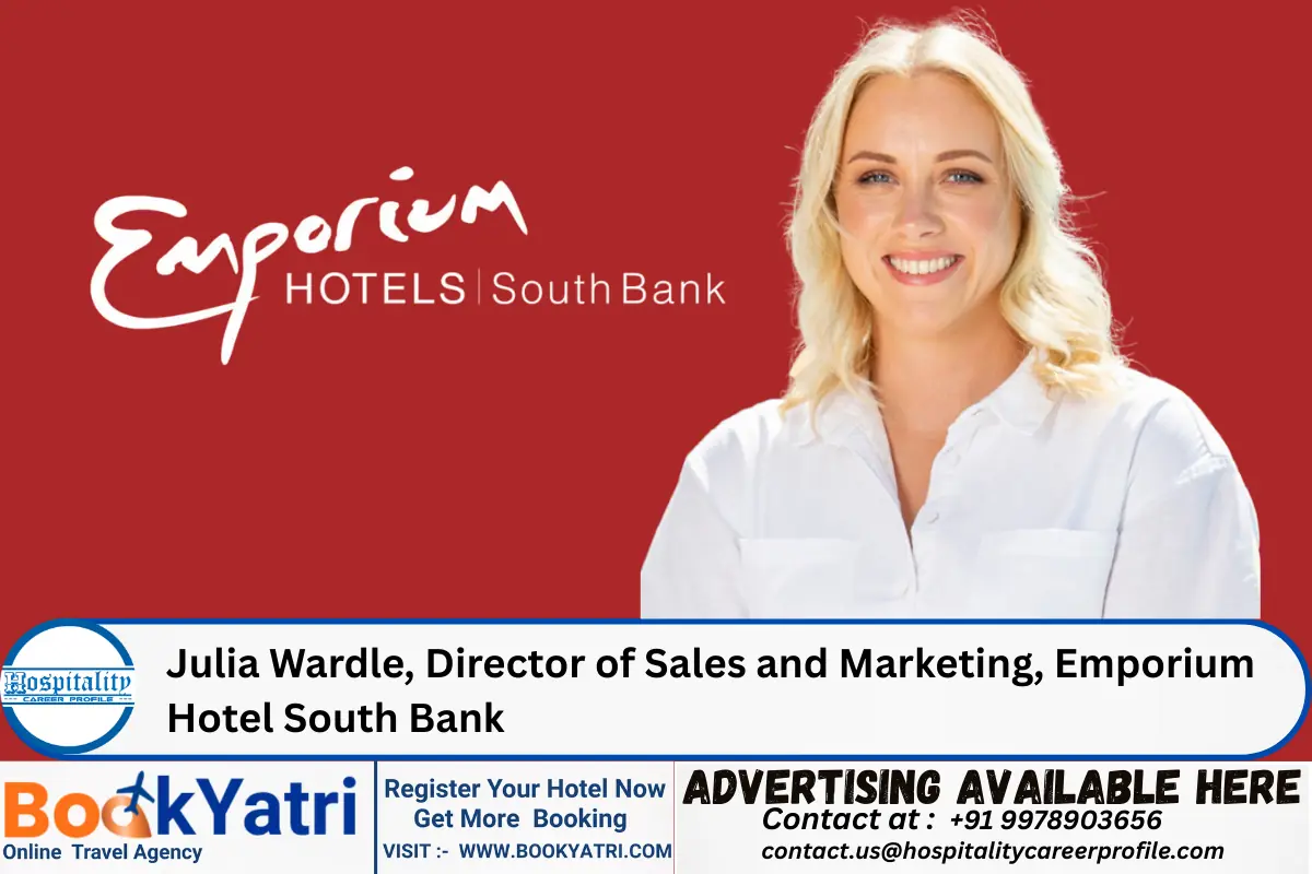 Julia Wardle, Director of Sales and Marketing, Emporium Hotel South Bank