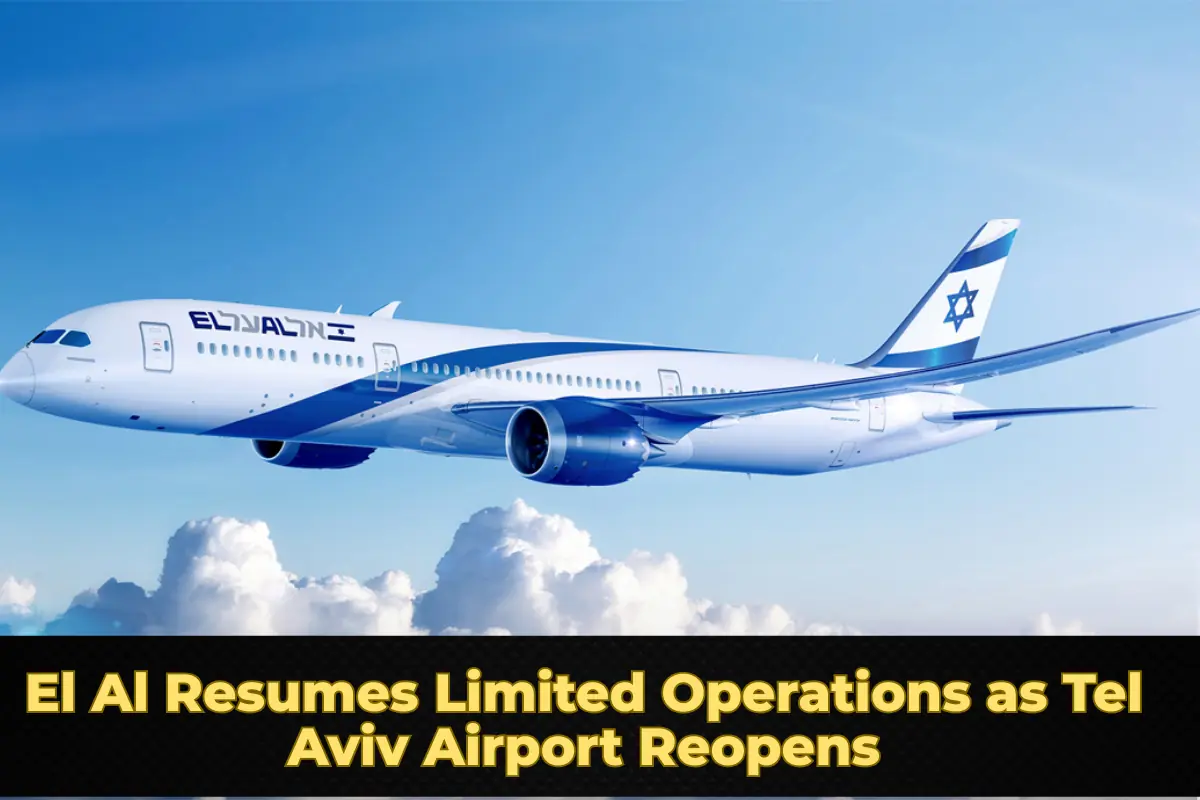 El Al Resumes Limited Operations as Tel Aviv Airport Reopens