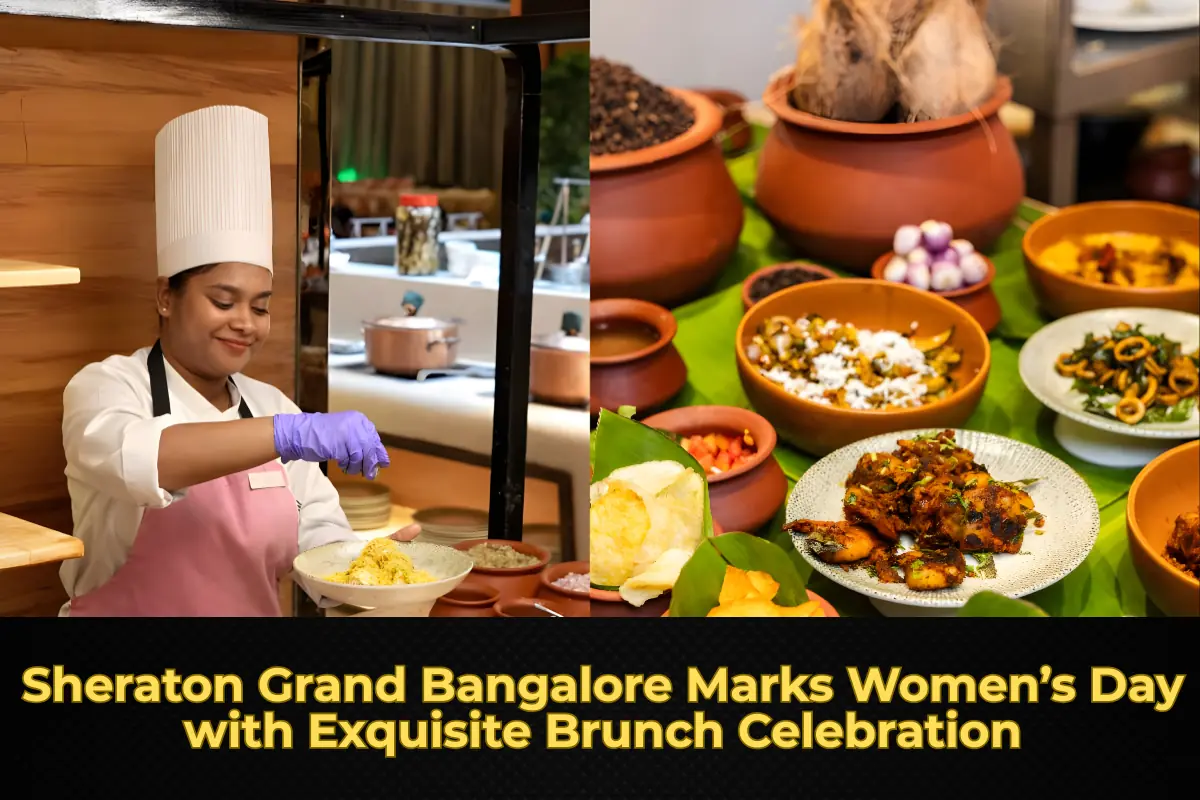Sheraton Grand Bangalore Marks Women’s Day with Exquisite Brunch Celebration
