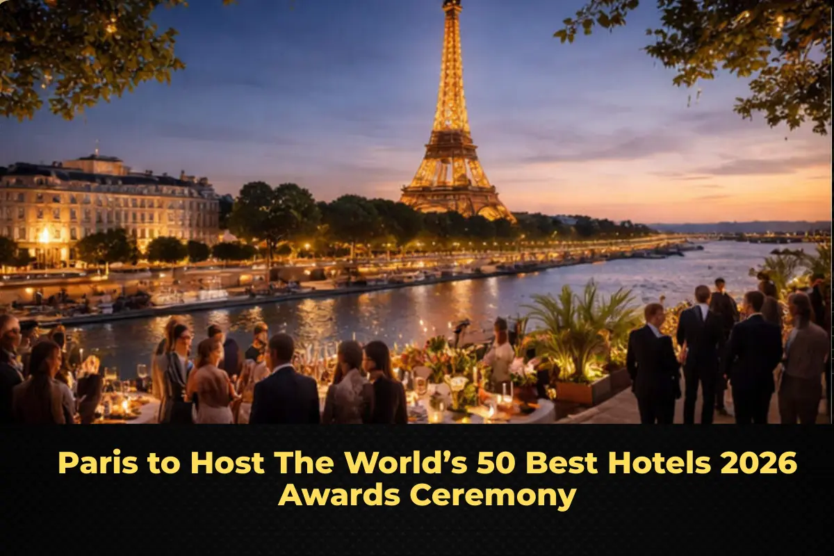 Paris to Host The World’s 50 Best Hotels 2026 Awards Ceremony