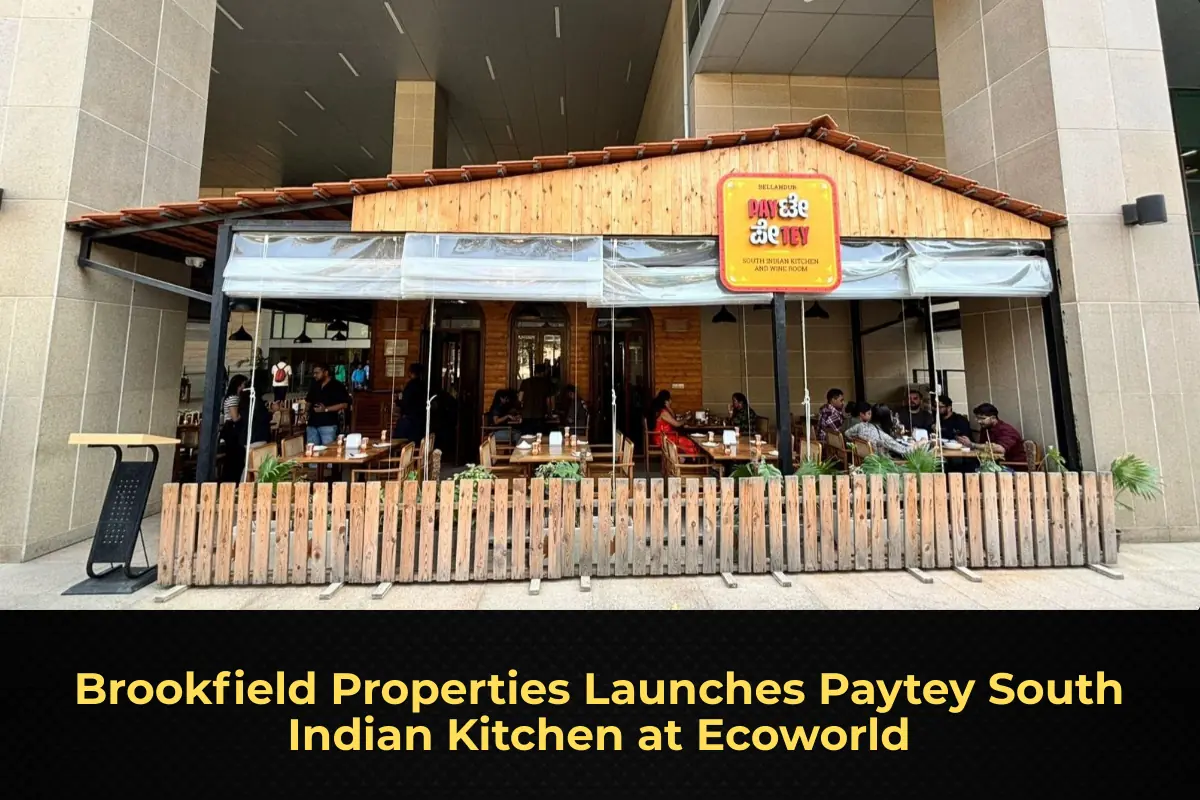 Brookfield Properties Launches Paytey South Indian Kitchen at Ecoworld