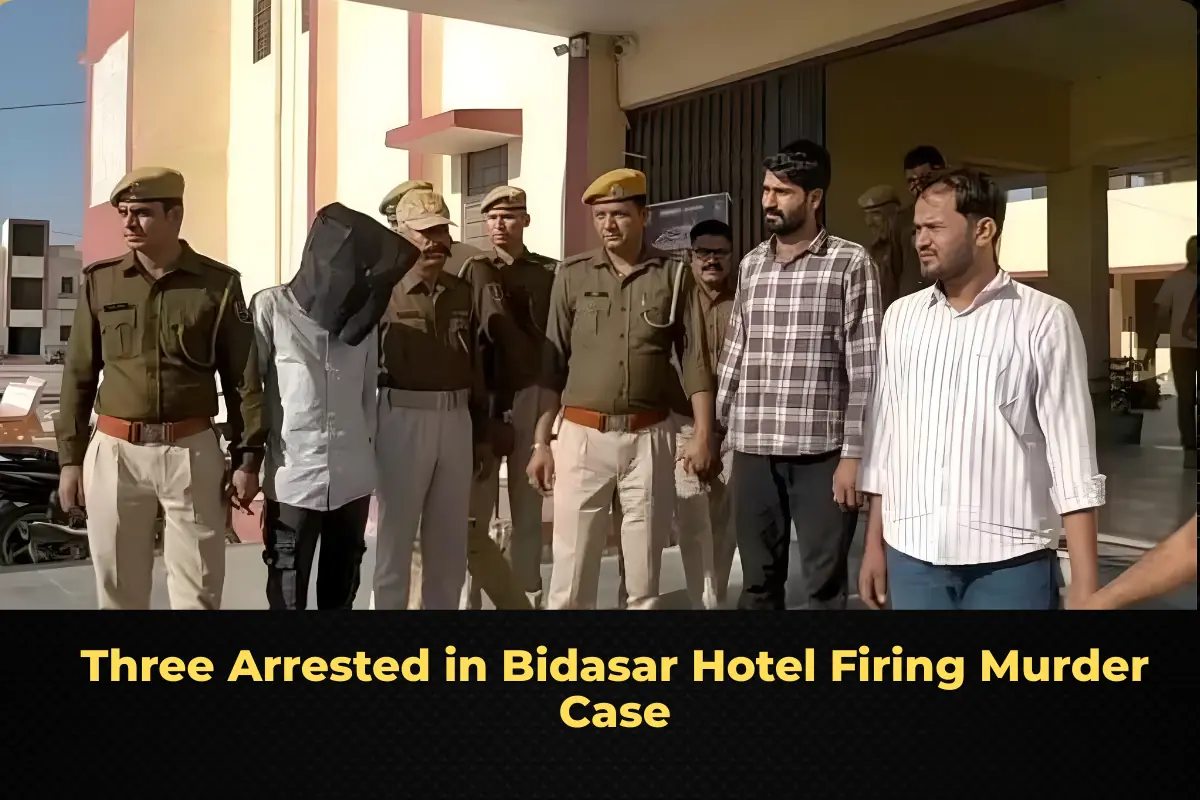Three Arrested in Bidasar Hotel Firing Murder Case