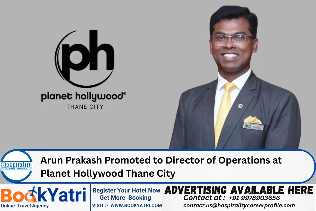 Arun Prakash Promoted to Director of Operations at Planet Hollywood Thane City